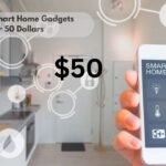 Affordable Smart Home Gadgets Under 50 Dollars