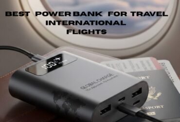 Best Power Bank for Travel International Flights