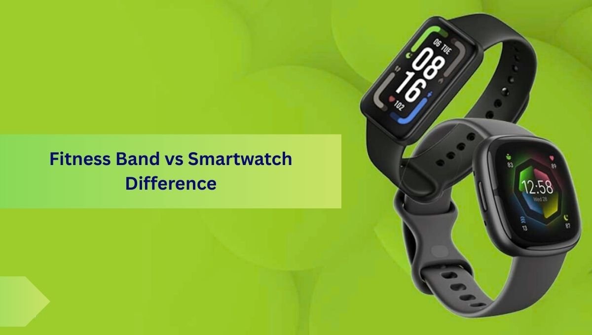 Fitness Band vs Smartwatch Difference